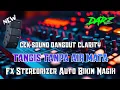 Download Lagu CEK SOUND DANGDUT CLARITY 🔊 TANGIS TANPA AIR MATA • DRUM PLO KALEM TERBARU