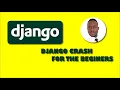 django crash course for absolute beginners 2022