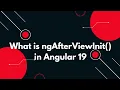 Angular 19 Tutorial How to Use ngAfterViewInit for Component Views
