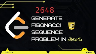 Generate Fibonacci Sequence Leetcode 2648 in Telugu