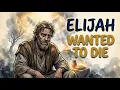 Elijah Wanted to Die After His Greatest Victory