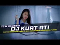 Download Lagu DJ Kuat Ati - TTM Akustik Remix Galau Slow Bass