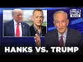 Download Lagu Tom Hanks vs. President Trump, Bill O'Reilly Examines the Feud