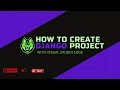 How To Create Step By Step Django Project With Visual Studio Code