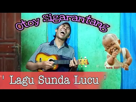 Download MP3 LAGU SUNDA LUCU - Otoy Sigarantang, Sunda Lucu, Lagu Pantun Sunda Lucu, Bodor Sunda, Lawakan Sunda,