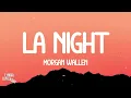 Morgan Wallen - LA Night (Lyrics)