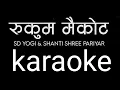 Download Lagu RUKUM MAIKOT - New Nepali Movie khusma song karaoke