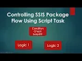 63 SSIS Controlling Package Flow Using Script Task SQL Server Integration Services