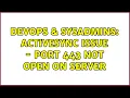 DevOps SysAdmins activesync issue - port 443 not open on server