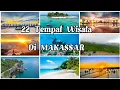 Download Lagu 22 Tempat Wisata Di Makassar Terbaru, Tempat Wisata Makassar Terhits