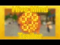 Hive Mind Trailer