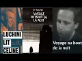 Louis Ferdinand Céline - Voyage Au Bout De La Nuit.
