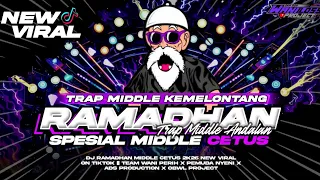 dj ramadhan spesial middle cetus trap middle andalan team wani perih x obwl project