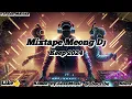 Download Lagu MIXTAPE TERBARU MEONG DJ BONGKAR KEEP 2024 MP3