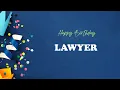 LAWYER Birt ay Song - Happy Birt ay LAWYER