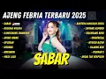 Download Lagu AJENG FEBRIA  || SABAR - KUSUMA WIJAYA - KAWITANING SINAWANG || TERBARU 2025