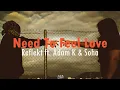 Reflekt - Need To Feel Loved (Adam K & Soha Edit) (Letra Sub. Esp)