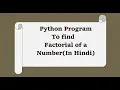 1 Python Program to find factorial of a number