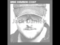 Eric Church- Jack Daniels with lyrics