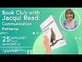 Book Club with Jacqui Read Communication Patterns