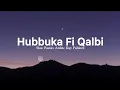 Hubbuka Fi Qalbi – Ikyy Pahlevii Slow RemixArabic Song ( Viral TikTok )
