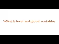 Python Interview questions - What is local and global variables
