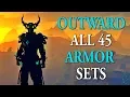 OUTWARD - All Armor Sets In The Game 45 Sets Showcase