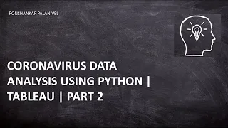 Python Webscraping Covid 19 Covid 19 Data Analysis Tableau Part 2