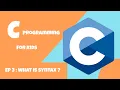 C programing for kids what is syntax Episode 3