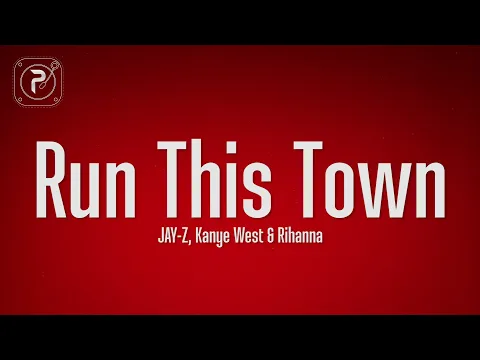 Download MP3 JAY-Z - Run This Town ft. Rihanna, Kanye West