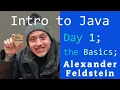 An Introduction to Programming Using Java Day 1 - The Basics