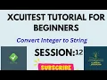 Convert Integer to String Generate Dynamic Number arc4random Mobile Automation using XCUITest