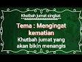 Download Lagu Khutbah jumat singkat yang bikin nangis tentang kematian