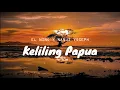 Download Lagu El Nino X Nanji Yoseph - Keliling Papua ( Official Audio )