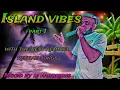 Download Lagu Island Vibes 🌴Part 1. With some of the best remixed reggae. Mixed by Dj Notorious