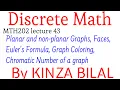 Discrete Math Planar graphs Euler s Formula Graph Coloring Kinza Bilal
