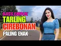 Download Lagu BASS EMPUK BIKIN ADEM TARLING CIREBONAN PANTURA PALING ENAK DIDENGAR