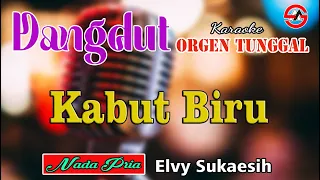 Download Kabut Biru - Elvy Sukaesih Karaoke (Nada Pria) Dangdut Orgen Tunggal MP3