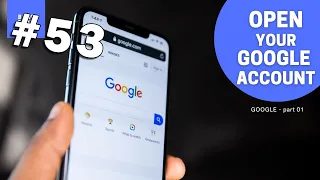 How To Open A Gmail Google Account 53 