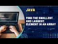 Java Program to find Smallest and largest element in array in Tamil java interview program in Tamil