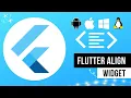 Flutter Align Widget - Flutter Widget for beginners