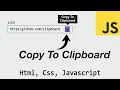 Copy Text To Clipboard Using Javascript