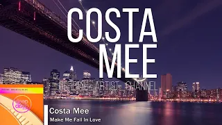 Download Costa Mee - Make Me Fall In Love MP3