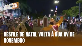 Desfile de Natal retorna à Rua XV de Novembro em Blumenau