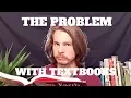 The Problem With Textbooks