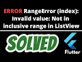How to FIX Flutter RangeError index Invalid Value Only valid value is 0 1 Not in range