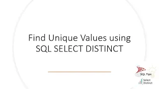 SQL Tips Find Unique values using SQL Select Distinct
