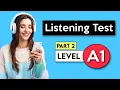 Lagu A1 Listening Test - Part 2 | English Listening Test