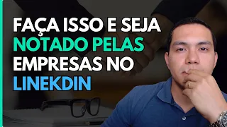 LinkedIn 2025: Como Usar LinkedIn em 2025 para Ser NOTADO pelas Empresas