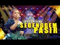 Download Lagu SEGEGEM PASIR VOC. DEDE RISTY | LIVE MUSIC GANJENE PANTURA